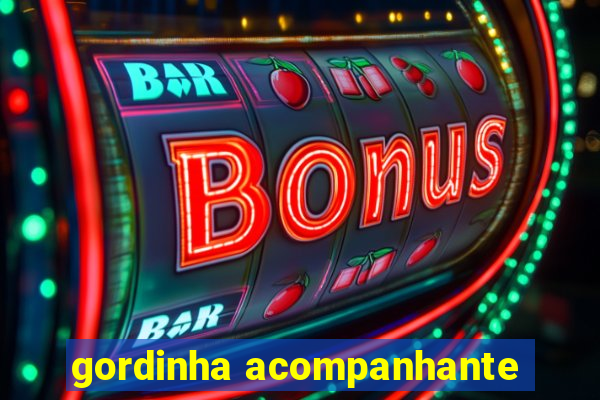 gordinha acompanhante